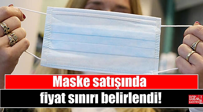 Maske satışında fiyat sınırı belirlendi