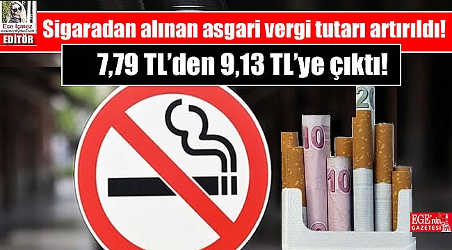 Sigaradan alınan asgari vergi tutarı artırıldı