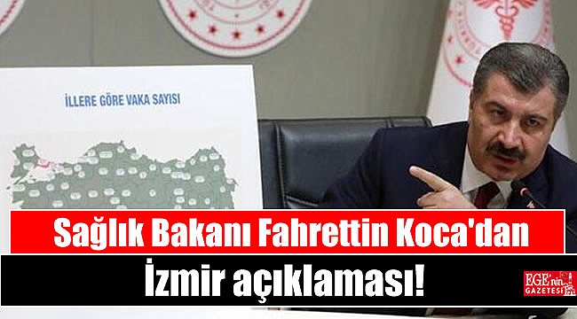 Sağlık Bakanı Fahrettin Koca'dan İzmir açıklaması