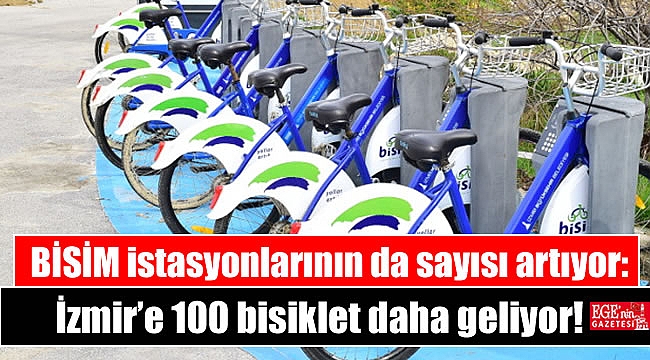 BİSİM istasyonlarının da sayısı artıyor: İzmir’e 100 bisiklet daha geliyor
