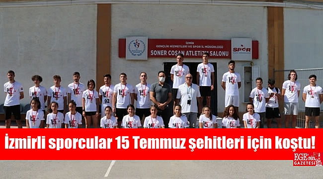 İzmirli sporcular 15 Temmuz şehitleri için koştu