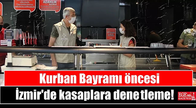 Kurban Bayramı öncesi İzmir'de kasaplara denetleme