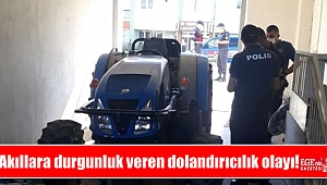 Akıllara durgunluk veren dolandırıcılık olayı