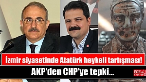 AKP'den CHP'ye tepki: İzmir siyasetinde Atatürk heykeli tartışması