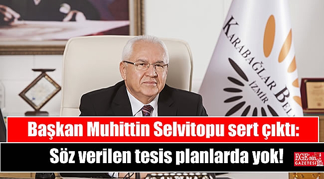 Başkan Muhittin Selvitopu sert çıktı: Söz verilen spor tesisi planlarda yok
