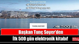 Başkan Soyer'in İlk 500 gün elektronik kitabı çıktı