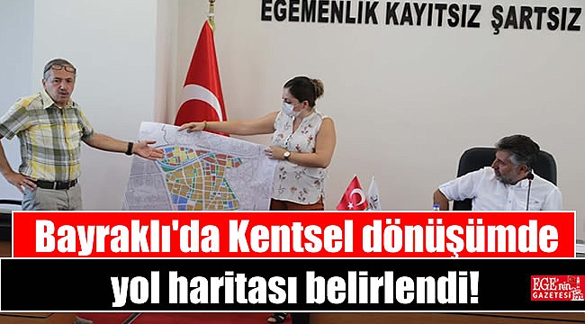 Bayraklı'da Kentsel dönüşümde yol haritası belirlendi: Vatandaşın 'evet' demediği hiçbir işi yapmayacağız