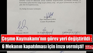 Çeşme Kaymakamı'nın görev yeri değiştirildi : 6 Mekanın kapatılması için imza vermişti