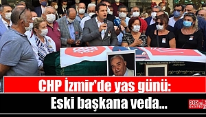 CHP İzmir'de yas günü