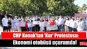 CHP Konak'tan 'Kur' Protestosu: Ekonomi otobüsü uçurumda