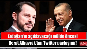 Erdoğan'ın açıklayacağı müjde öncesi Berat Albayrak'tan Twitter paylaşımı