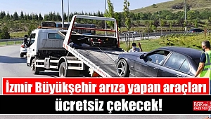 İzmir Büyükşehir arıza yapan araçları ücretsiz çekecek