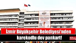 İzmir Büyükşehir Belediyesi'nden karekodlu dev pankart
