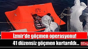 İzmir'de 41 düzensiz göçmen kurtarıldı