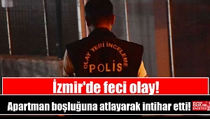 İzmir'de feci intihar