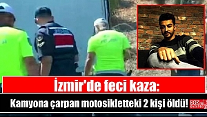 İzmir'de feci kaza: Kamyona çarpan motosikletteki 2 kişi öldü