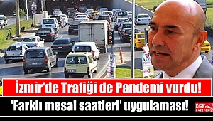 İzmir'de Trafiği de Pandemi vurdu