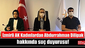İzmirli AK Kadınlardan Abdurrahman Dilipak hakkında suç duyurusu