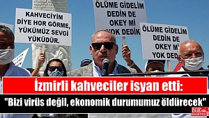 İzmirli kahveciler isyan etti: