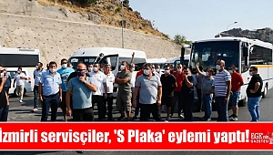 İzmirli servisçiler, 'S Plaka' eylemi yaptı