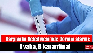 Karşıyaka Belediyesi'nde Corona alarmı: 1 vaka, 8 karantina