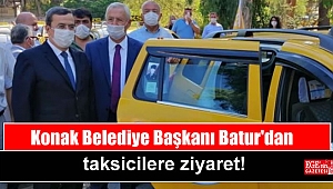 Konak Belediye Başkanı Batur'dan taksicilere ziyaret