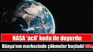 NASA 'acil' kodu ile duyurdu: Dünya'nın merkezinde çökmeler başladı