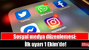 Sosyal medya düzenlemesi: İlk uyarı 1 Ekim'de