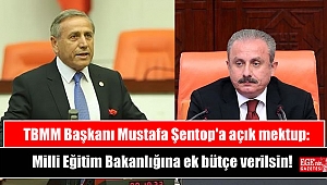 TBMM Başkanı Mustafa Şentop'a açık mektup: Milli Eğitim Bakanlığına ek bütçe verilsin