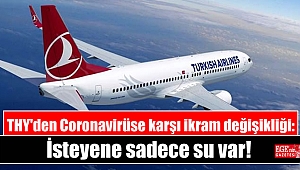 THY'den Coronavirüse karşı ikram değişikliği: İsteyene sadece su var