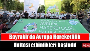 Bayraklı'da Avrupa Hareketlilik Haftası etkinlikleri başladı