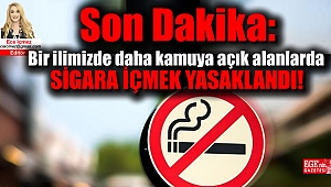 Bir ilimizde daha kamuya açık alanlarda sigara içmek yasaklandı