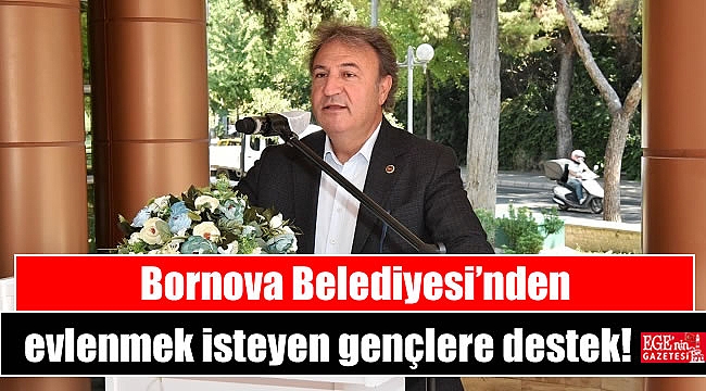 Bornova Belediyesi’nden evlenmek isteyen gençlere destek