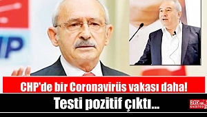 CHP'de bir Coronavirüs vakası daha