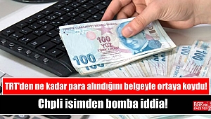 CHP'li isimden bomba iddia: TRT'den ne kadar para alındığını belgeyle ortaya koydu