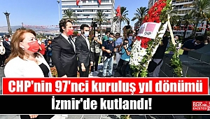 CHP'nin 97'nci kuruluş yıl dönümü İzmir'de kutlandı