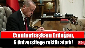 Cumhurbaşkanı Erdoğan, 6 üniversiteye rektör atadı