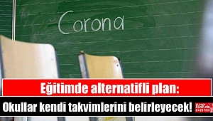 Eğitimde alternatifli plan: Okullar kendi takvimlerini belirleyecek