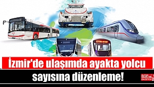 İzmir'de ayakta yolcu sayısına düzenleme
