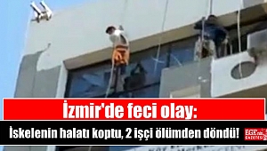İzmir'de feci kaza: İskelenin halatı koptu, 2 işçi ölümden döndü