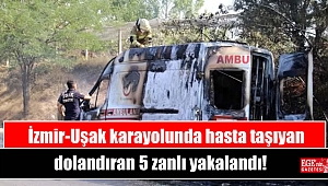 İzmir-Uşak karayolunda hasta taşıyan ambulans yandı