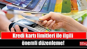 Kredi kartı limitleri ile ilgili önemli düzenleme