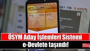 ÖSYM Aday İşlemleri Sistemi e-Devlet'e taşındı
