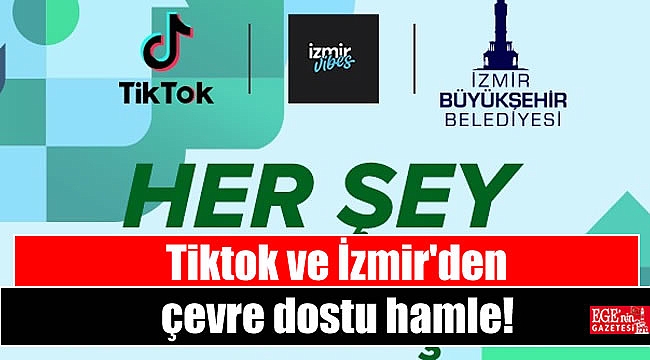 TikTok ve İzmir'den çevre dostu hamle