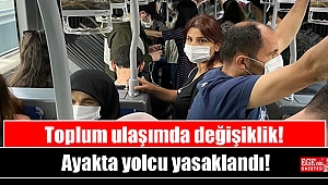 Toplu ulaşımda ayakta yolcu yasaklandı
