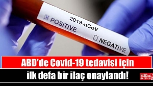 ABD'de Covid-19 tedavisi için ilk defa bir ilaç onaylandı