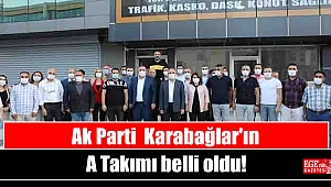 Ak Parti Karabağlar'ın A Takımı belli oldu