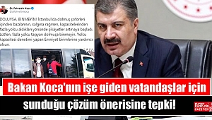 Bakan Koca'nın işe giden vatandaşlar için sunduğu çözüm önerisine tepki