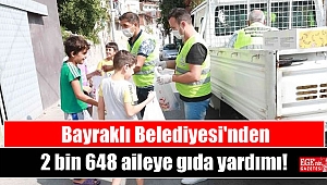 Bayraklı Belediyesi'nden 2 bin 648 aileye gıda yardımı
