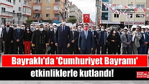Bayraklı'da 'Cumhuriyet Bayramı' etkinliklerle kutlandı